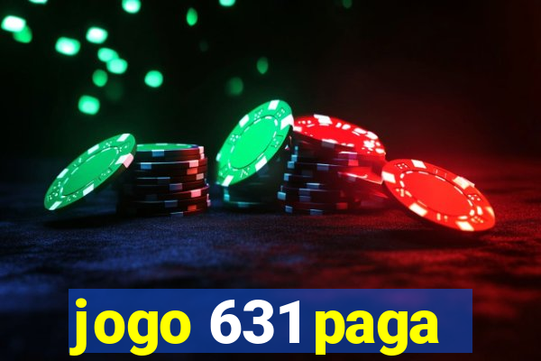 jogo 631 paga